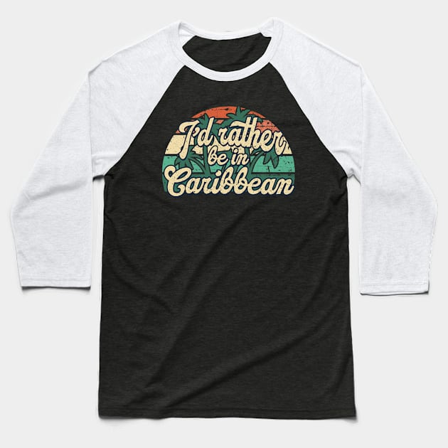 I'd rather be in Caribbean Baseball T-Shirt by SerenityByAlex